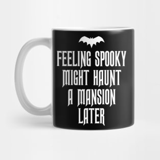 Feeling Spooky Mug